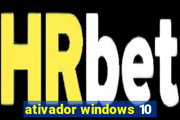 ativador windows 10